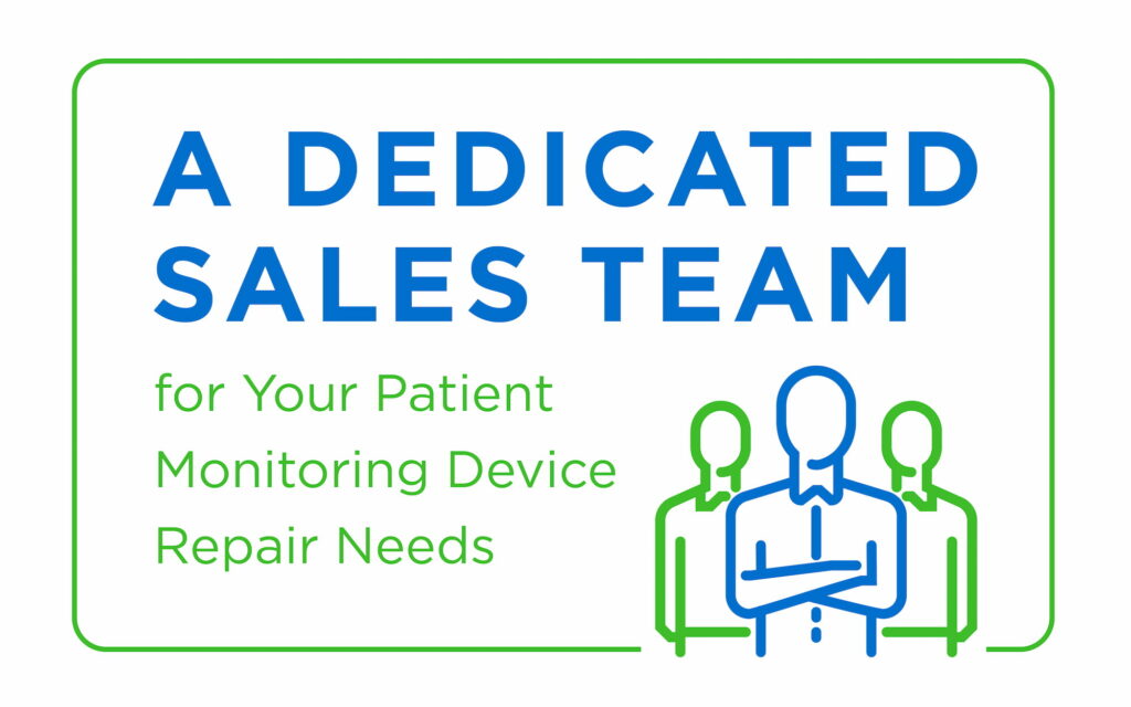 A Dedicated Sales Team for Your Patient Monitoring Device Repair Needs