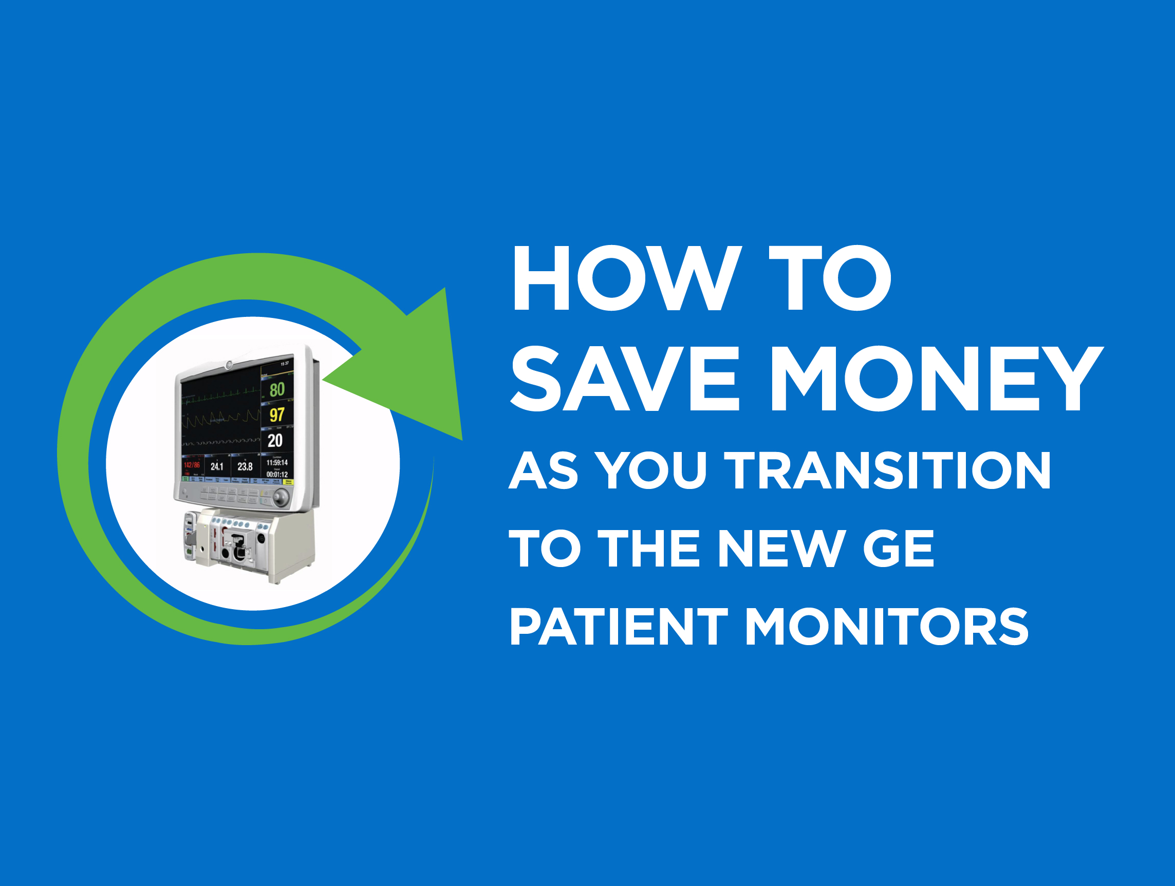 how to transition to new GE monitors